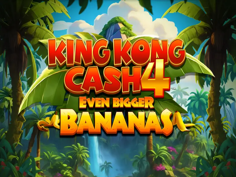 bet 70 King Kong Cash Even Bigger Bananas 4